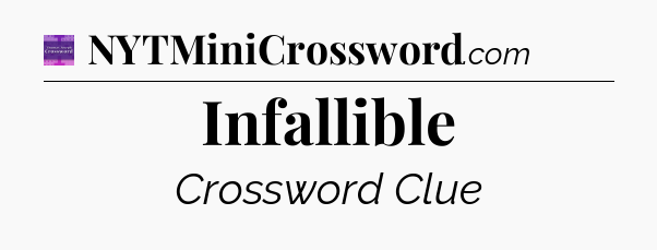 Infallible - Thomas Joseph Crossword