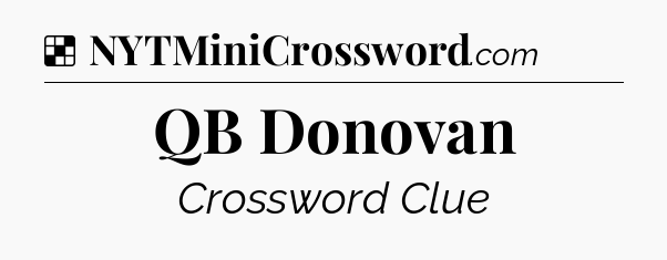Solution: QB Donovan - NYT Crossword