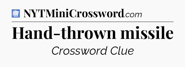 Hand-thrown missile Puzzle Page Crossword Clue
