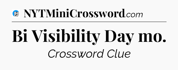 Bi Visibility Day mo Crossword Clue