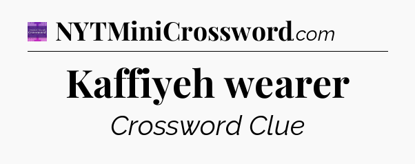 Kaffiyeh wearer - Thomas Joseph Crossword
