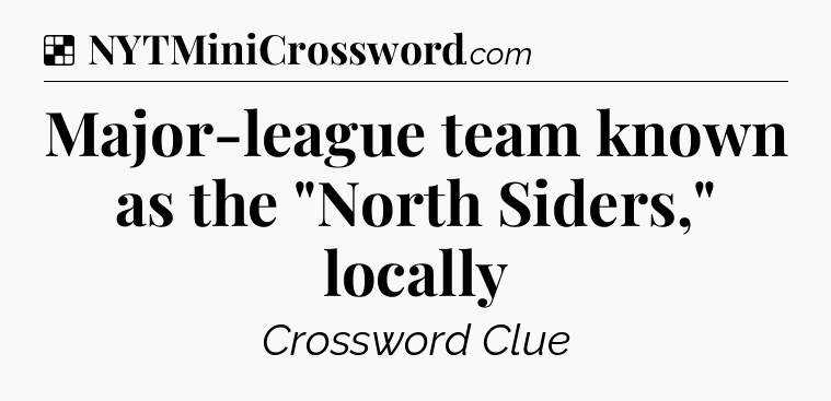 Solution: Major-league team known as the 