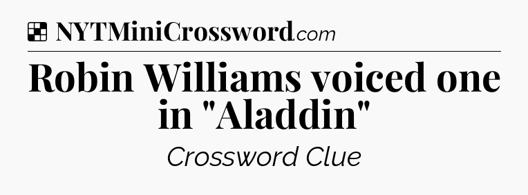 Solution: Robin Williams voiced one in 