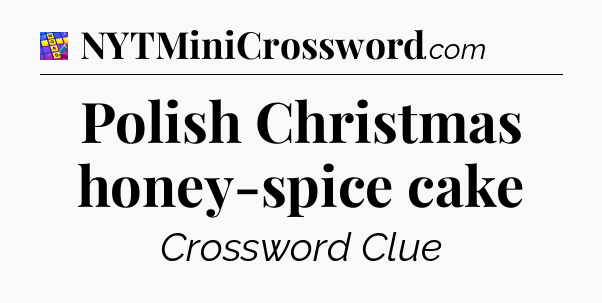 Polish Christmas honey-spice cake Codycross