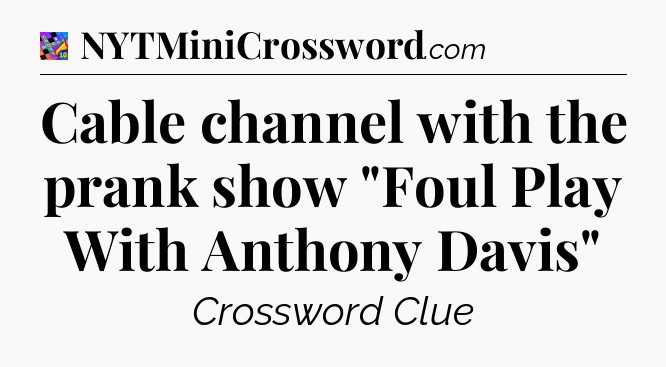 Cable channel with the prank show 