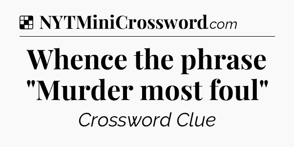 Solution: Whence the phrase 