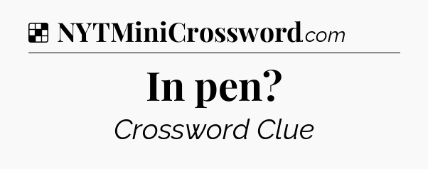 Solution: In pen - NYT Crossword