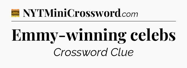 Emmy-winning celebs - Eugene Sheffer Crossword