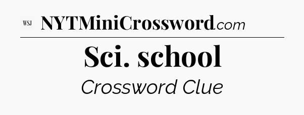 Sci. school - WSJ Crossword