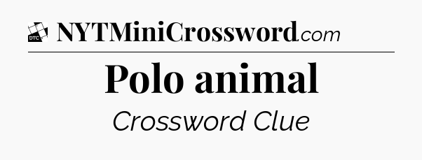 Polo animal - Daily Themed Classic Crossword