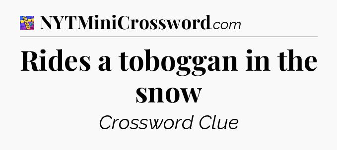 Rides a toboggan in the snow Codycross
