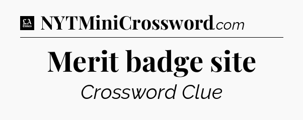 Merit badge site - LA Times Crossword