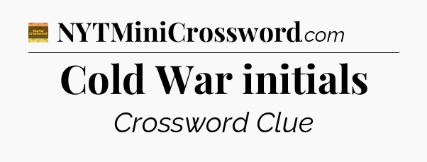 Cold War initials crossword clue Eugene Sheffer