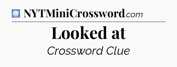 Looked at Puzzle Page Crossword Clue