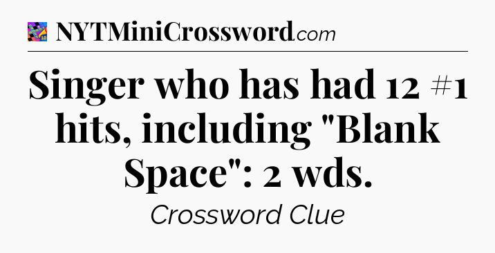 Singer who has had 12 #1 hits, including 