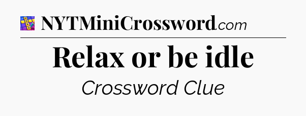 Relax or be idle Codycross