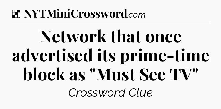 Solution: Network that once advertised its prime-time block as 