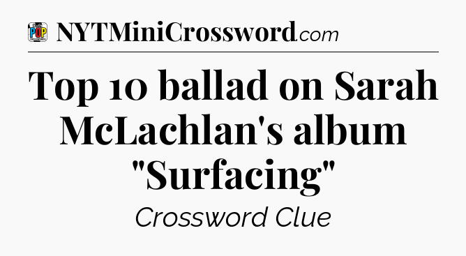 Top 10 ballad on Sarah McLachlan's album 