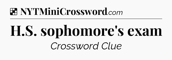 Solution: H.S. sophomore's exam - NYT Crossword