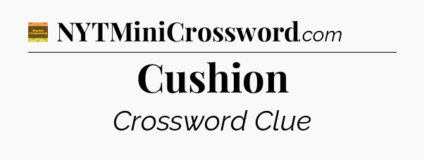 Cushion - Eugene Sheffer Crossword