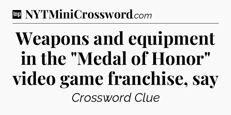 Weapons and equipment in the 