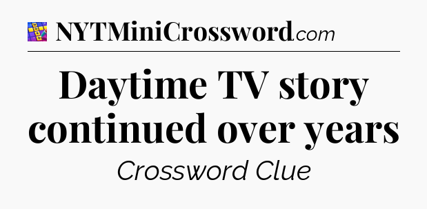 Daytime TV story continued over years Codycross