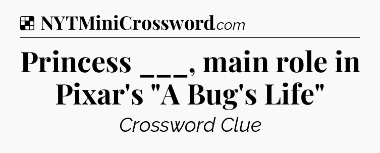 Solution: Princess ___, main role in Pixar's 