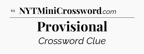 Provisional - WSJ Crossword