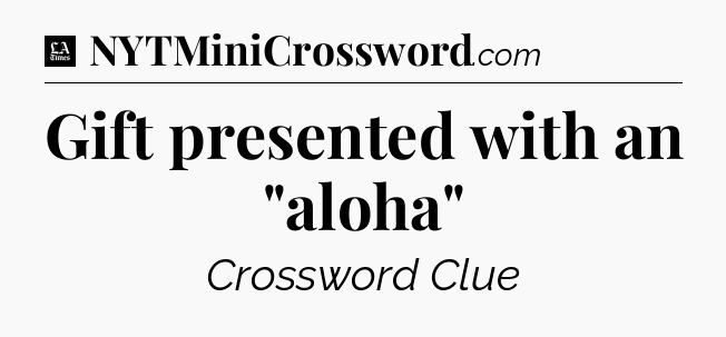 Gift presented with an 