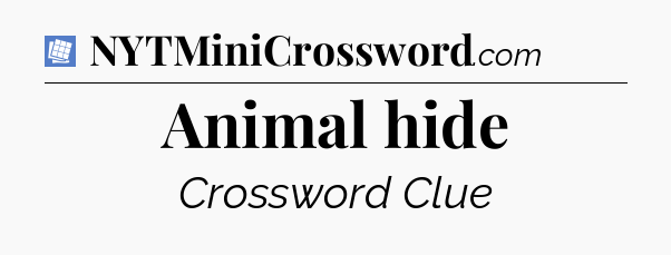 Animal hide Puzzle Page Crossword Clue