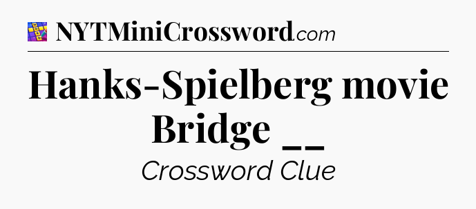 Hanks-Spielberg movie Bridge __ Codycross