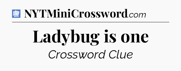 Ladybug is one Puzzle Page Crossword Clue