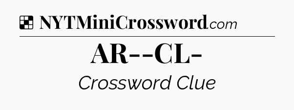 Solution: AR--CL- - NYT Crossword