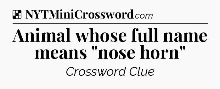 Solution: Animal whose full name means 