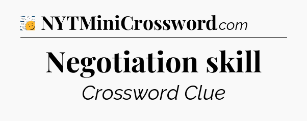 Negotiation skill - 7 Little Words