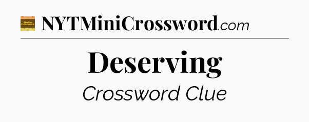 Deserving - Eugene Sheffer Crossword