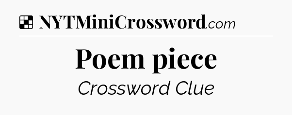 Solution: Poem piece - NYT Crossword