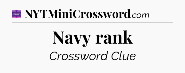 Navy rank - Thomas Joseph Crossword