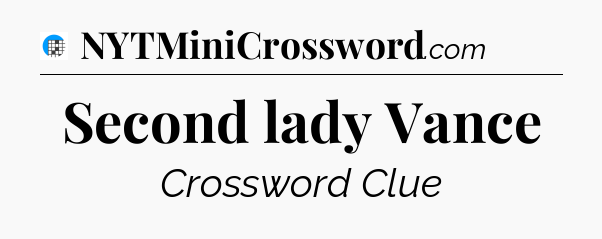 Second lady Vance Crossword Clue