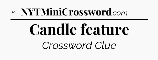 Candle feature - WSJ Crossword