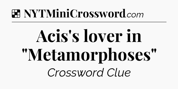 Solution: Acis's lover in 