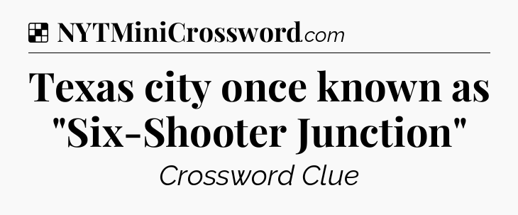Solution: Texas city once known as 