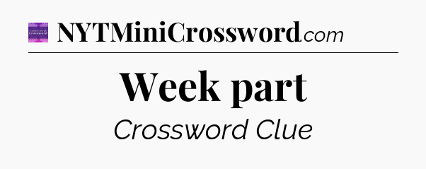 Week part - Thomas Joseph Crossword