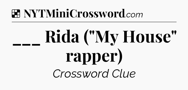 Solution: ___ Rida (