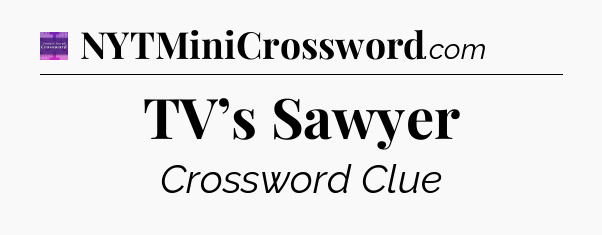 TV’s Sawyer - Thomas Joseph Crossword