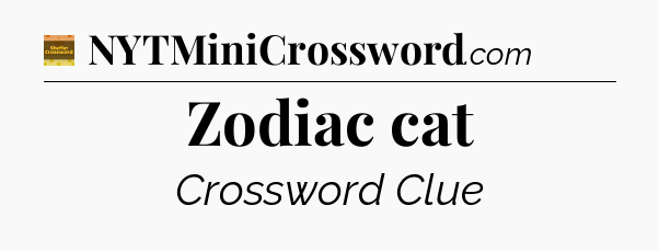 Zodiac cat - Eugene Sheffer Crossword