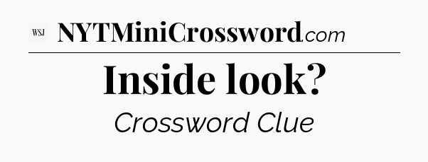 Inside look - WSJ Crossword