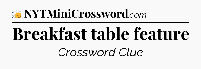 Breakfast table feature - 7 Little Words