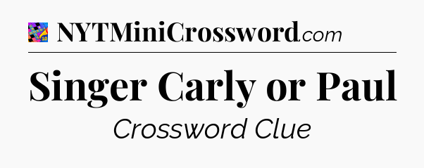 Singer Carly or Paul Crossword Clue