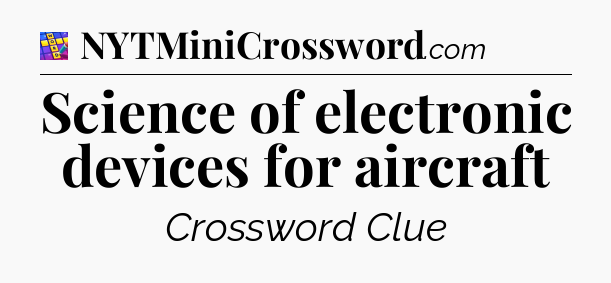 Science of electronic devices for aircraft Codycross
